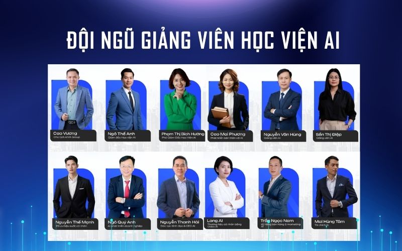 Đội ngũ giảng viên Học viện AI hội tụ những chuyên gia thực chiến hàng đầu